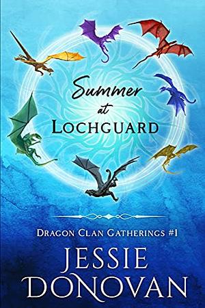 Summer at Lochguard by Jessie Donovan