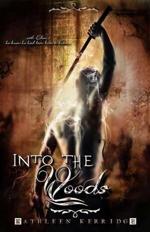 Into the Woods by Kathleen Kerridge