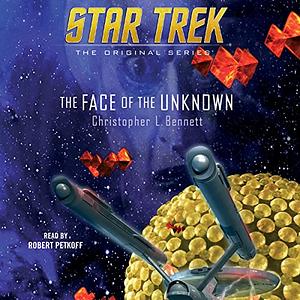 The Face of the Unknown by Christopher L. Bennett