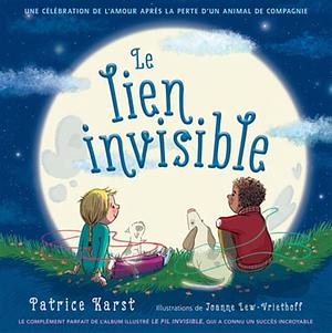 Le Lien Invisible by Joanne Lew-Vriethoff, Patrice Karst