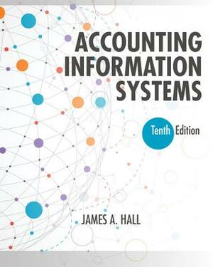Accounting Information Systems by James a. Hall