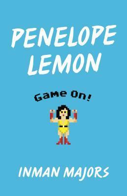 Penelope Lemon: Game On! by Inman Majors