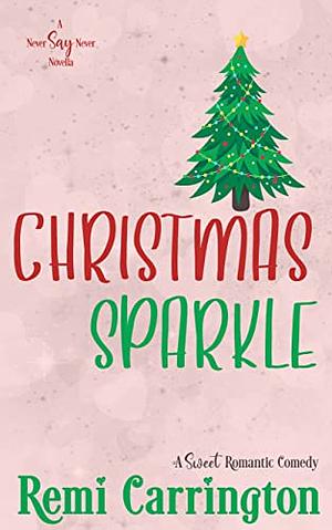 Christmas sparkle by Remi Carrington