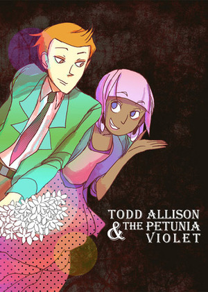 Todd Allison & The Petunia Violet by Nozmo