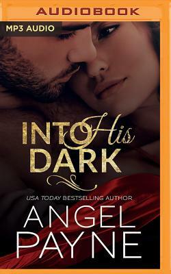 Into His Dark by Angel Payne