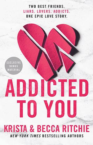 Addicted to You by Krista Ritchie, Becca Ritchie