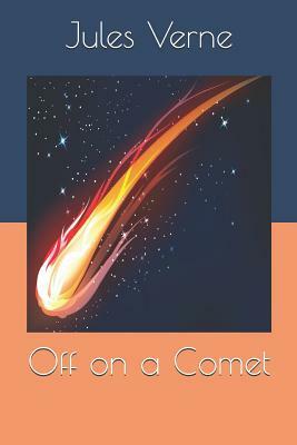 Off on a Comet by Jules Verne