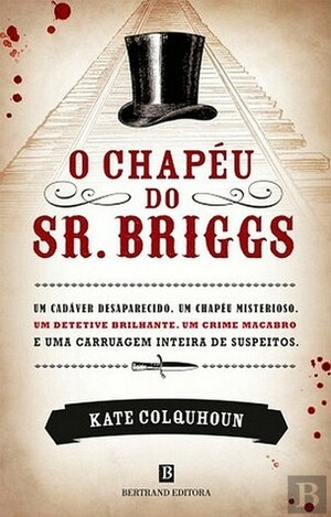 O Chapéu do Sr. Briggs by Kate Colquhoun