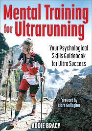 Mental Training for Ultrarunning by Addie J. Bracy