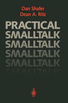 Practical SmallTalk: Using Smalltalk/V by Dean A. Ritz, Dan Shafer