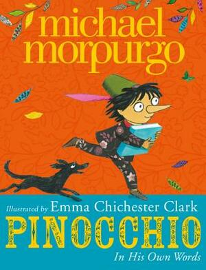 Pinocchio: In His Own Words by Michael Morpurgo