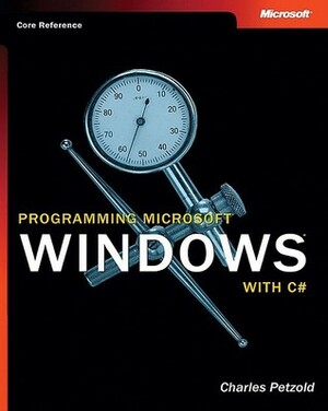 Programming Microsoft®Windows® with C# by Charles Petzold