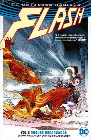 Flash, Vol. 3: Rogues Recargados by Joshua Williamson, Carmine Di Gianmenico