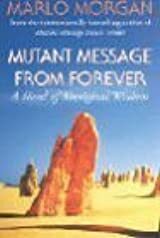 Mutant Message From Forever by Marlo Morgan