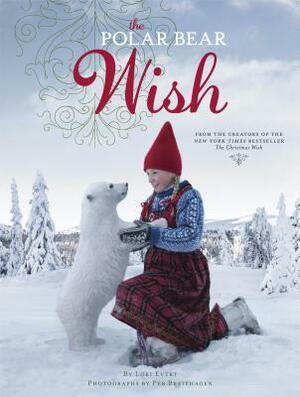 The Polar Bear Wish by Lori Evert
