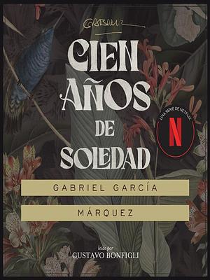 Cien Años de Soledad by Gabriel García Márquez