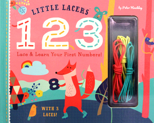 Little Lacers: 123: Lace & Learn Your First Numbers! by Peter Hinckley