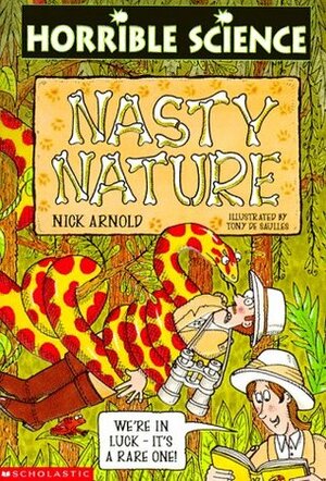 Nasty Nature by Tony De Saulles, Nick Arnold