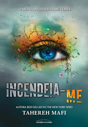 Incendeia me by Tahereh Mafi