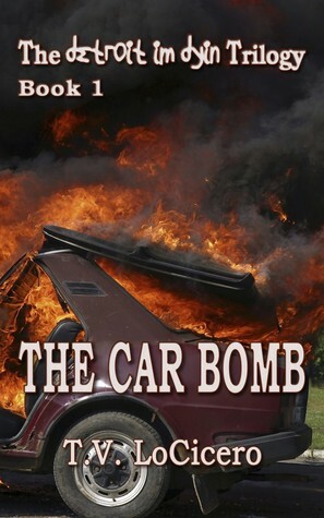 The Car Bomb by T.V. LoCicero