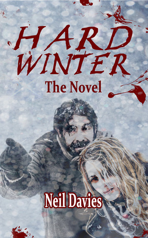 Hard Winter The Novel by Neil Davies