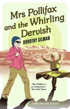 Mrs Pollifax and the Whirling Dervish by Dorothy Gilman