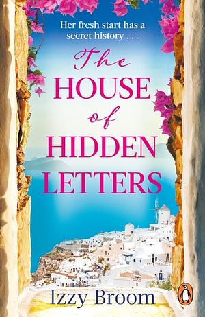 The House of Hidden Letters by Izzy Broom