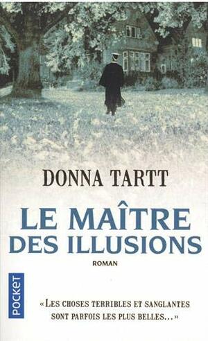 Le Maître des illusions by Donna Tartt