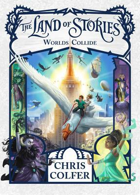 The Land of Stories: Der Kampf der Welten by Chris Colfer