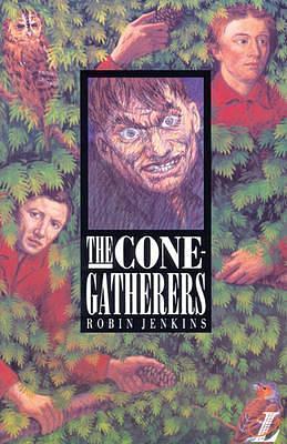 NLLB: CONE-GATHERERS ,THE by Robin Jenkins, Robin Jenkins