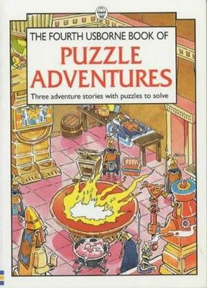 The Fourth Usborne Book Of Puzzle Adventures by Martin Oliver, Mark Burgess, Michelle Bates, Paul Stewart