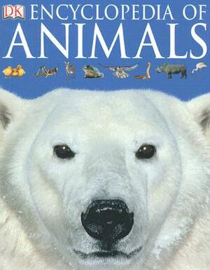 Encyclopedia of Animals by D.K. Publishing