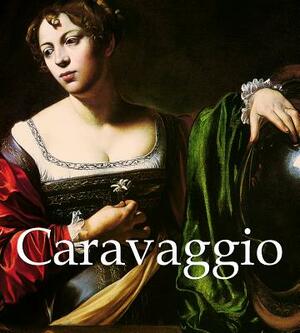 Caravaggio: (1571-1610) by Patrizi M. L., Felix Witting
