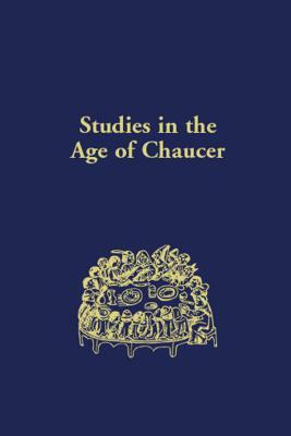 Studies in the Age of Chaucer: Volume 40 by 