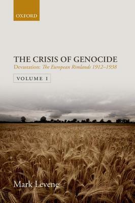 Crisis of Genocide by Mark Levene