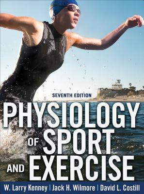 Physiology of Sport and Exercise 7th Edition with Web Study Guide [With Access Code] by Jack H. Wilmore, David L. Costill, W. Larry Kenney