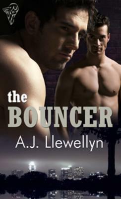 The Bouncer by A.J. Llewellyn