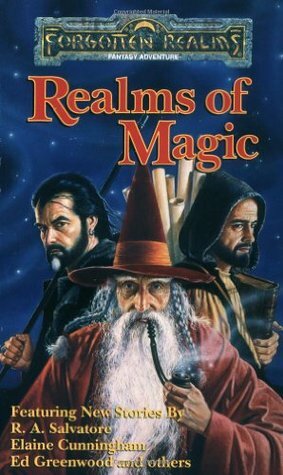 Realms of Magic by Mark Anthony, Jeff Grubb, Elaine Cunningham, Allen C. Kupfer, Dave Gross, Ed Greenwood, Douglas Niles, Mary H. Herbert, J. Robert King, William W. Connors, David Zeb Cook, Jean Rabe, Christie Golden, Kate Novak, Tom Dupree, Roger E. Moore, R.A. Salvatore, Brian M. Thomsen