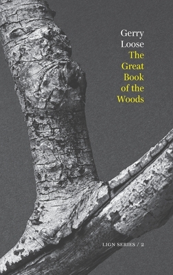 The Great Book of the Woods by Gerry Loose