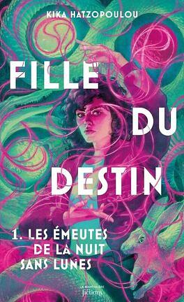 Fille du Destin by Kika Hatzopoulou