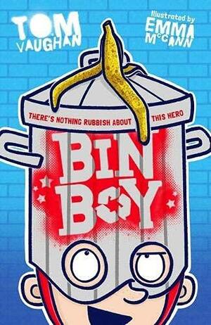 Bin Boy by Tom Vaughan