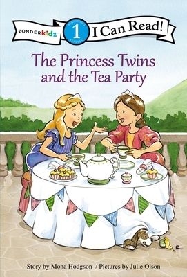 The Princess Twins and the Tea Party: Level 1 by Mona Hodgson