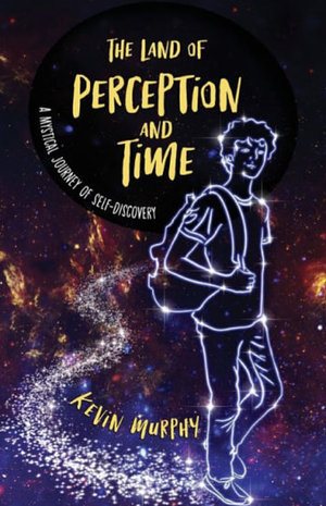 The land of perception and time by Kevin Murphy