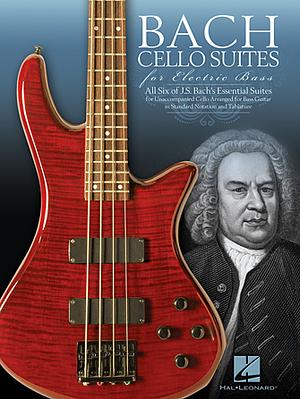 Bach Cello Suites for Electric Bass by Johann Sebastian Bach, Matt Scharfglass