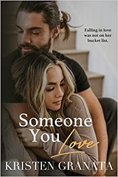 Someone You Love by Kristen Granata