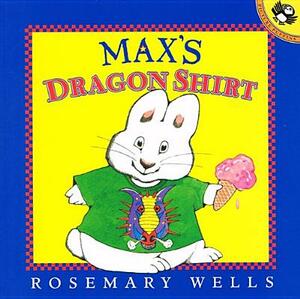 Max's Dragon Shirt by Rosemary Wells
