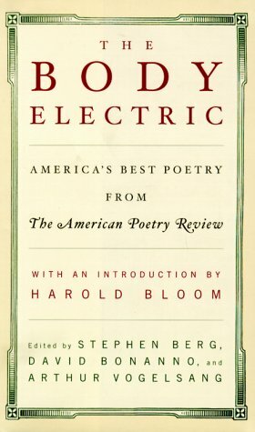 The Body Electric: 25 Years of America's Best Poetry from the American Poetry Review by Arthur Vogelsang