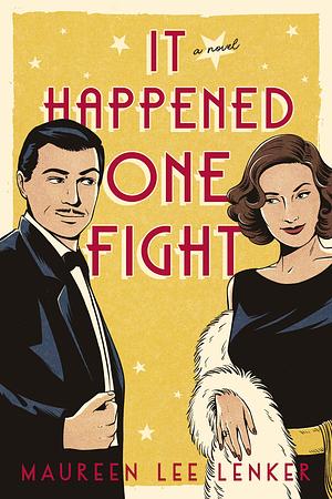 It Happened One Fight by Maureen Lee Lenker