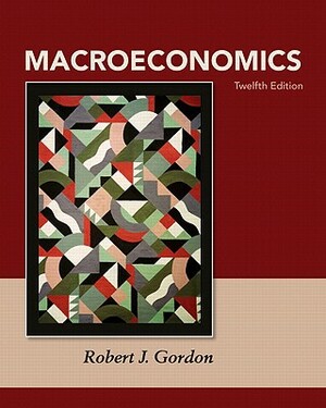 Macroeconomics by Robert Gordon