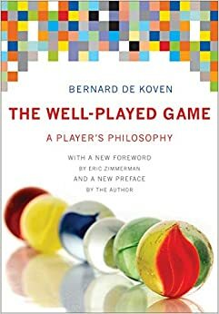 The Well-Played Game by Bernie DeKoven